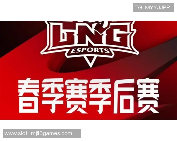esports最新数据赛后复盘LNG与TES的状态分析与未来展望